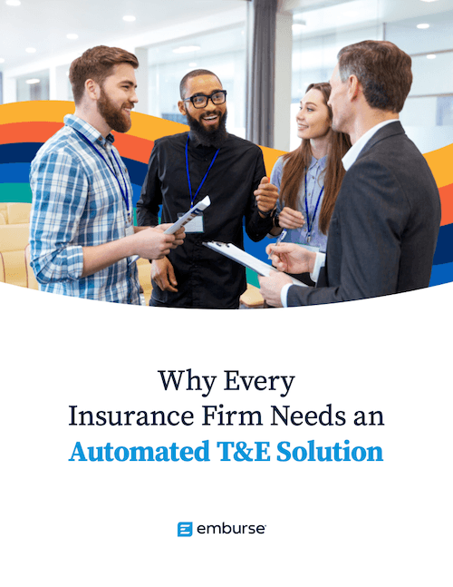 a poster explaining why every insurance firm needs an automated t & e solution